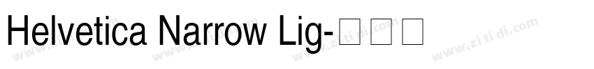 Helvetica Narrow Lig字体转换